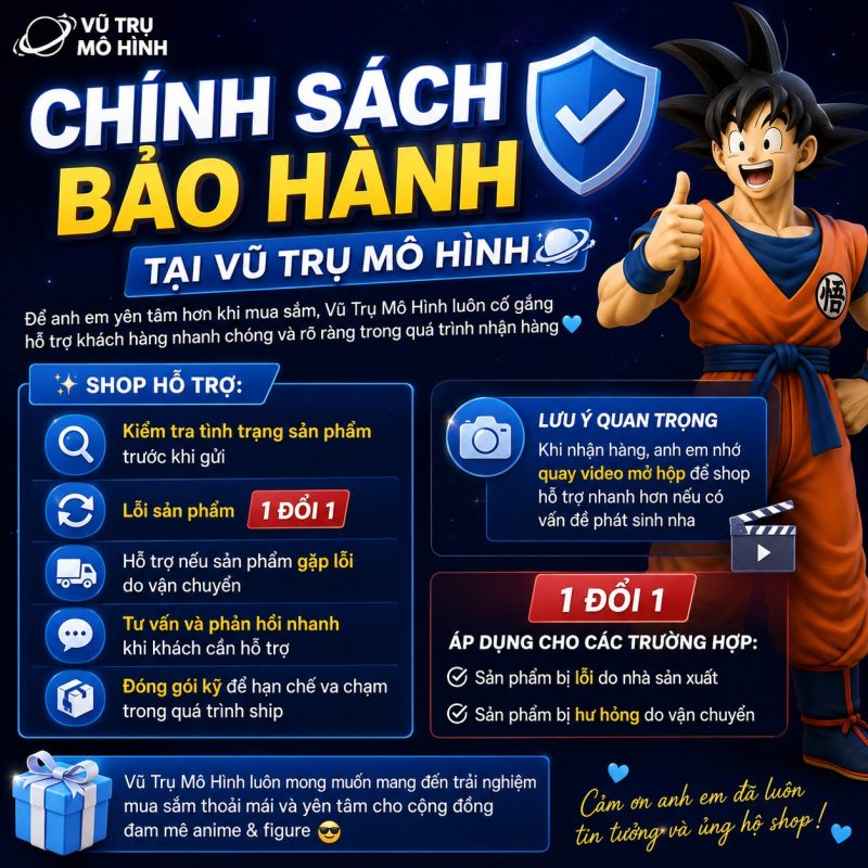 Khi mua figure anime, Gundam hay các dòng mô hình sưu tầm cao cấp, điều mà nhiều khách hàng quan tâm không chỉ là chất lượng sản phẩm mà còn là chính sách bảo hành sau khi mua hàng. Một shop uy tín không chỉ bán sản phẩm đẹp mà còn cần có chế độ hỗ trợ rõ ràng để khách hàng yên tâm khi đặt mua.